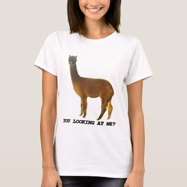 Schaust du mich an? T-Shirt (Vorderseite)