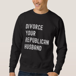 Scheidung der republikanischen Politik Sweatshirt