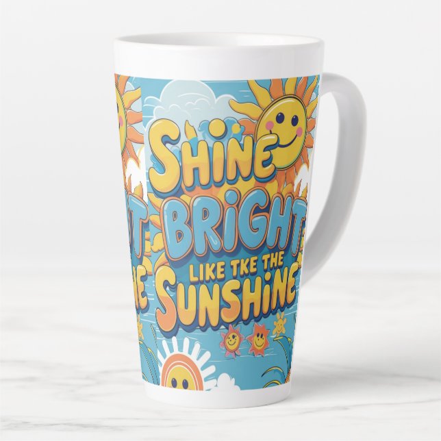 Scheine hell wie der Sonnenschein Milchtasse (Rechte Ecke)