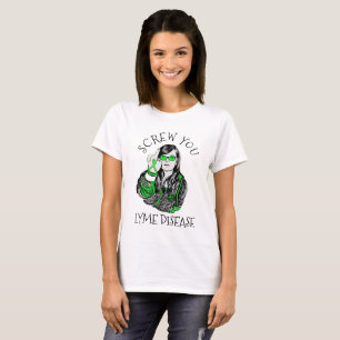 Scheiß auf Lyme-Borreliose-Shirt T-Shirt