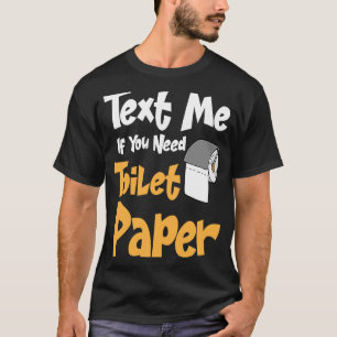 Scheiß Gag Klopapierrolle Witz Erwachsenen Humor T T-Shirt