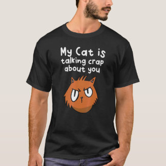 Scheißdreck redende Katze T-Shirt