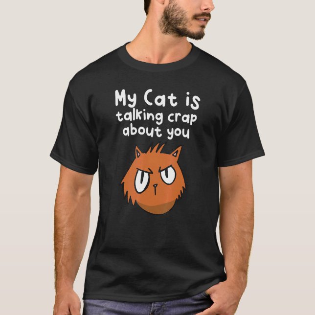 Scheißdreck redende Katze T-Shirt (Vorderseite)