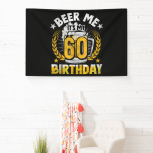 Schenk mir ein Bier, ich habe meinen 60. Geburtsta Banner