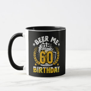 Schenk mir ein Bier, ich habe meinen 60. Geburtsta Tasse