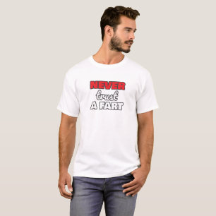 Scheußliche Furzen trauen niemals einer Furz Vater T-Shirt