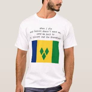 Schick mich zurück nach St. Vincent und die Grenad T-Shirt