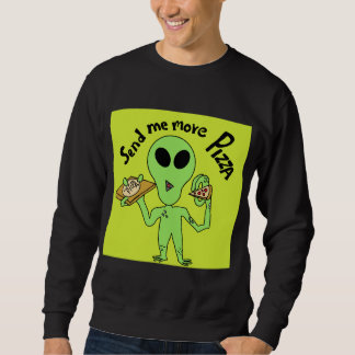 schick mir mehr Pizza UFO Sweatshirt