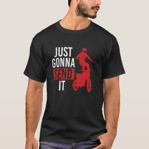 Schicken Sie einfach das Motocross Dirt Bike Extre T-Shirt