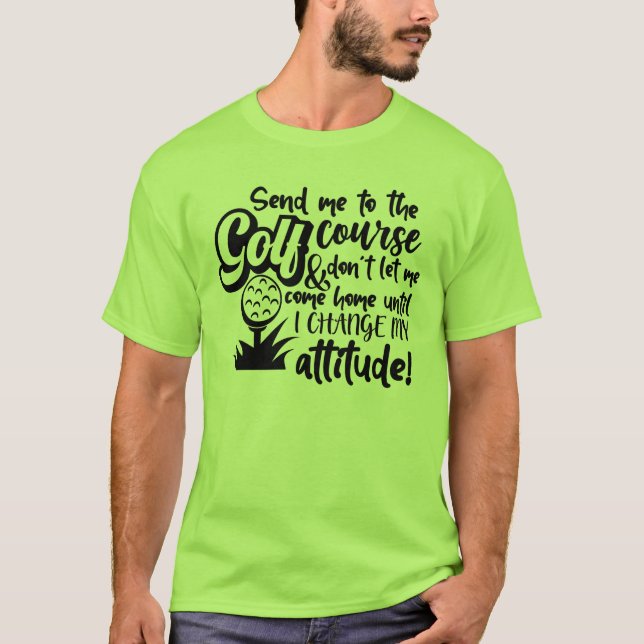 Schicken Sie mich zum Golfplatz - Bewertung T-Shirt (Vorderseite)