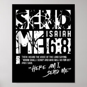 Schicken Sie mir Isaiah 6-8 Christlich, hier schic Poster