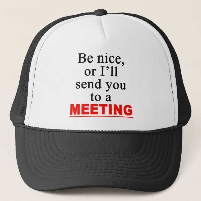 Schicken Sie uns zu einem Meeting in Sarcastic Bür Truckerkappe (Vorderseite)