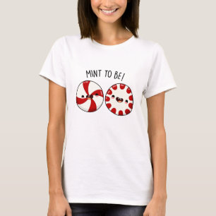 Schicksal Mint Zum Totlachen Süßigkeiten Wortspiel T-Shirt
