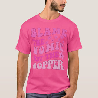 Schieb es auf den Homie Nothe Hopper Y2K Zitat Fre T-Shirt