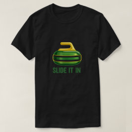 Schieb es rein – Lustiges Curlingstein-Design T-Shirt