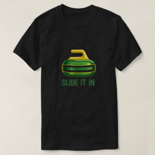 Schieb es rein – Lustiges Curlingstein-Design T-Shirt