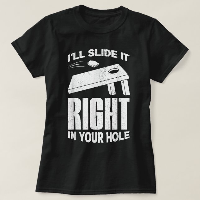 Schieben Sie es in Ihr Loch Toss-Spiel T-Shirt (Design vorne)
