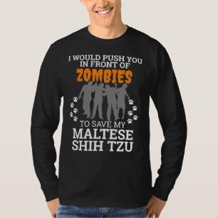 Schieben Sie sich vor Zombien, um meinen Malteser T-Shirt