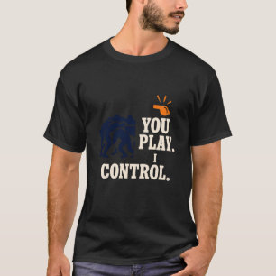 Schiedsrichterleben Rugby Spiel Offizieller Pfiff T-Shirt