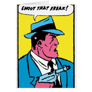 Schießen Sie diesen Freak! --