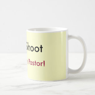 Schießen Sie nicht, ich sind gerade der Pastor! Kaffeetasse