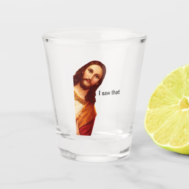 Schießglas sah ich, dass Jesus Schnapsglas (Vorderseite)