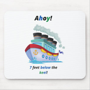 Schiff Ahoy Sieben Füße unter der Keek Mousepad