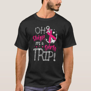 Schiff Es ist eine Girls-Reise für eine Kreuzfahrt T-Shirt