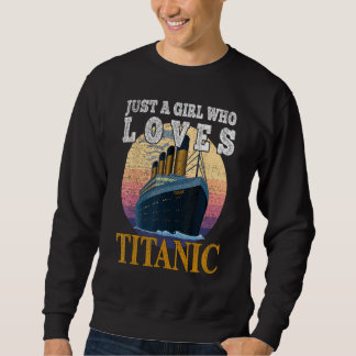 Schiff nur ein Mädchen, das Titanic Boat Titanic G Sweatshirt