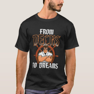 Schiffsjunge Matrose Deckie von Decks zu Träumen T-Shirt