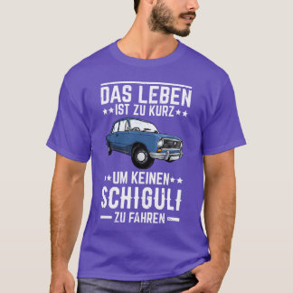 Schiguli Lada Russland Auto lustiger Spruch Mädche T-Shirt