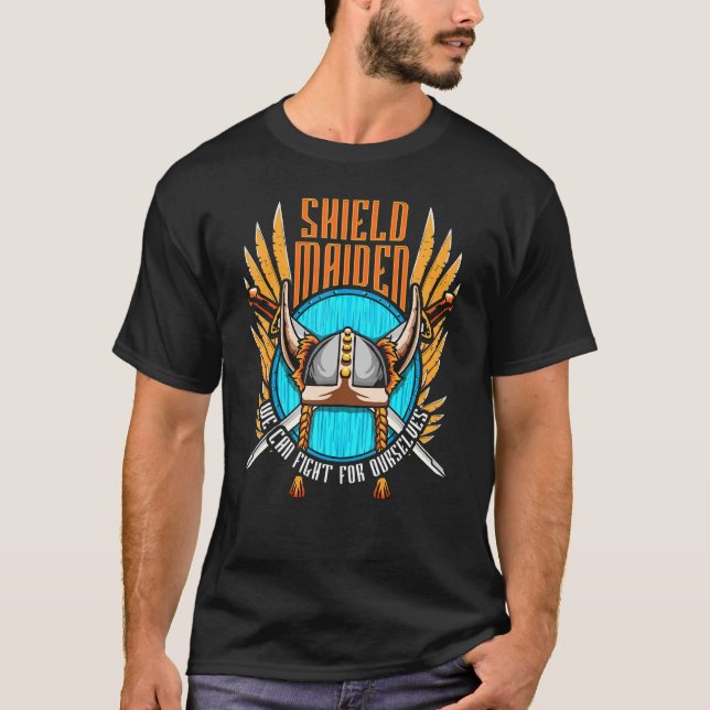 Schild Maiden können wir für uns selbst kämpfen Wa T-Shirt (Vorderseite)