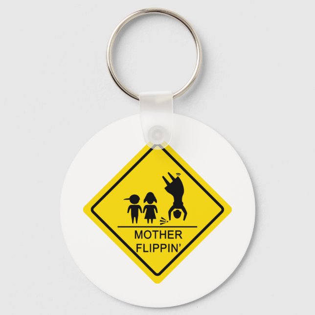 Schild zum Ertragsergebnis von Mutter Flippin Schlüsselanhänger (Vorderseite)