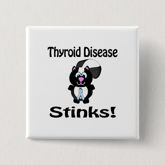 Schilddrüsenkrankheit stinkt Skunk Awareness Desig Button (Vorderseite)