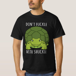 Schildkröte - Mit Shuckle nicht verwirren T-Shirt