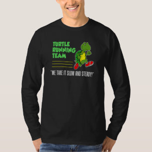 Schildkröten-Laufteam Langsam Und Beständig Lustig T-Shirt