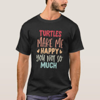 Schildkröten machen mich glücklich über dich, nich