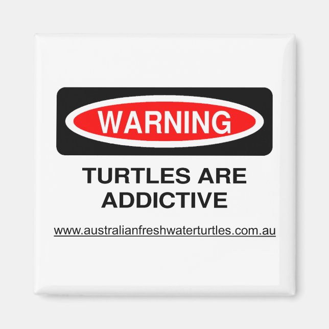 Schildkröten sind Addictive Kühlschrankmagnet (Vorne)