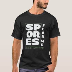 Schimmelpilzsanierer Schimmelentfernung T-Shirt