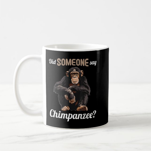 Schimpansen Hat jemand Chimpanze gesagt Kaffeetasse (Links)