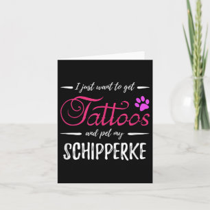 Schipperke Dog Lover Tattoo Funny Dog Mama Gift Id Karte