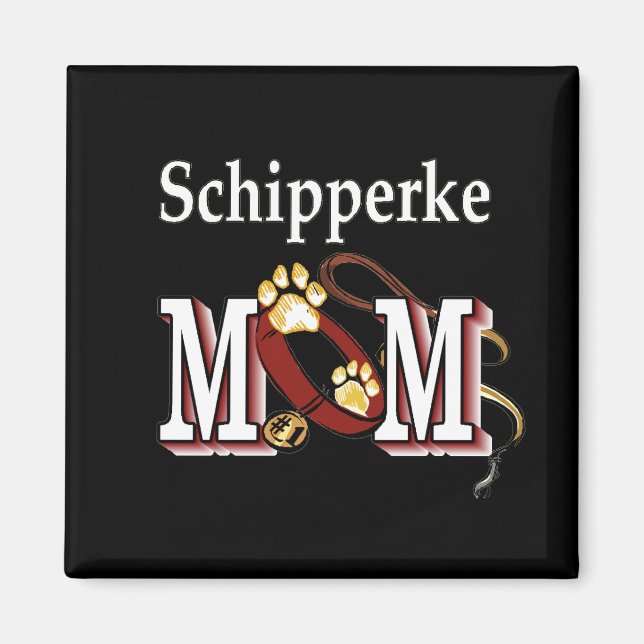Schipperke MAMA Geschenke Magnet (Vorne)