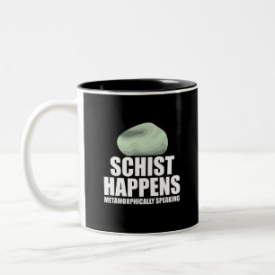 Schist Happens Geologe Mineral Geode Stein Sammlun Zweifarbige Tasse