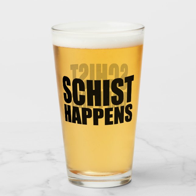 Schist Happens- Geologie Glas (Vorne (Gefüllt))