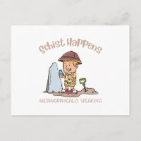 Schist Happens Metamorphically Speaking