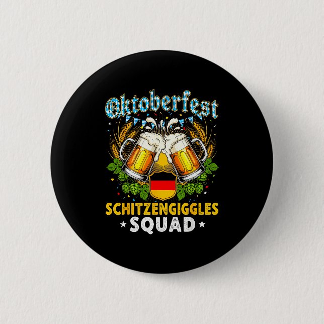 Schitzengiggles Squad Munich Beer Bavarian  Button (Vorderseite)