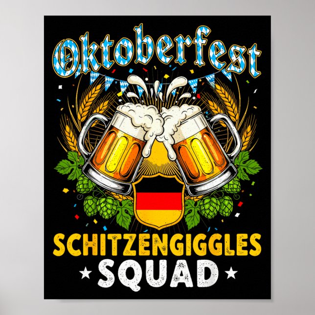 Schitzengiggles Squad Munich Beer Bavarian  Poster (Vorne)