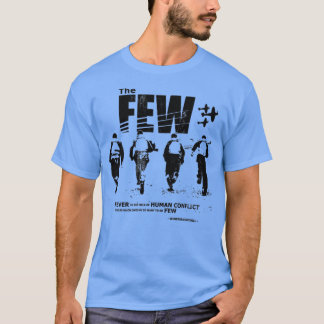 Schlacht um Großbritannien Die Wenigen erschüttert T-Shirt