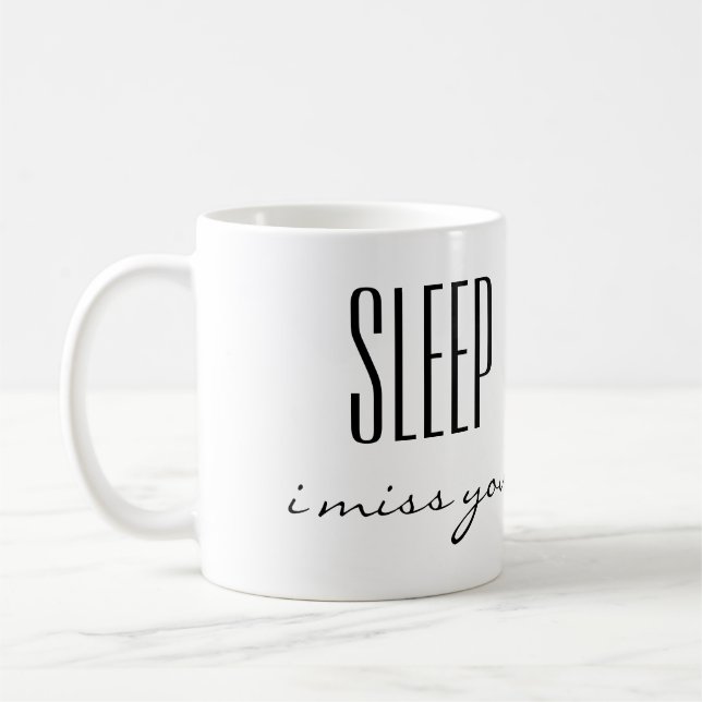 Schlaf du fehlst mir kaffeetasse (Links)