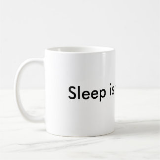 Schlaf ist für Wimps Kaffeetasse